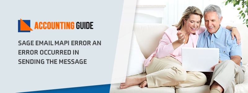 Sage 50 Email MAPI Error – An Occurred in Sending the Message post thumbnail image