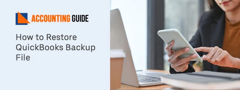 How to Restore QuickBooks Backup File