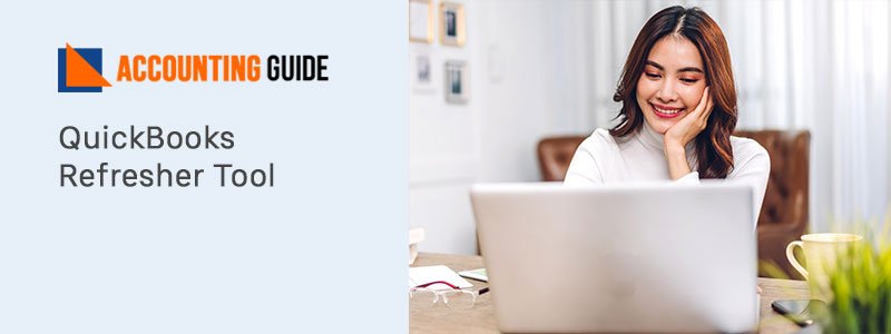 QuickBooks Refresher Tool