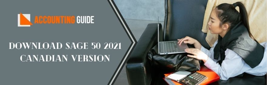Download Sage 50 2021 Canadian Version