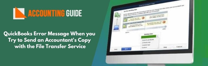 QuickBooks Error Message When you Try to Send an Accountant's Copy with the File Transfer Service
