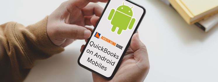 QuickBooks on Android Mobiles